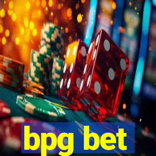 bpg bet